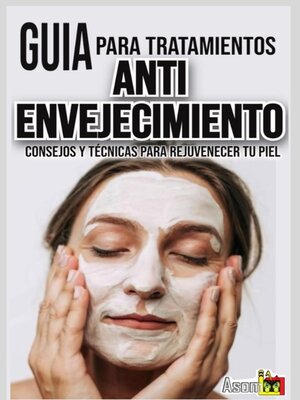 cover image of GUÍA  PARA TRATAMIENTOS ANTI-ENVEJECIMIENTO